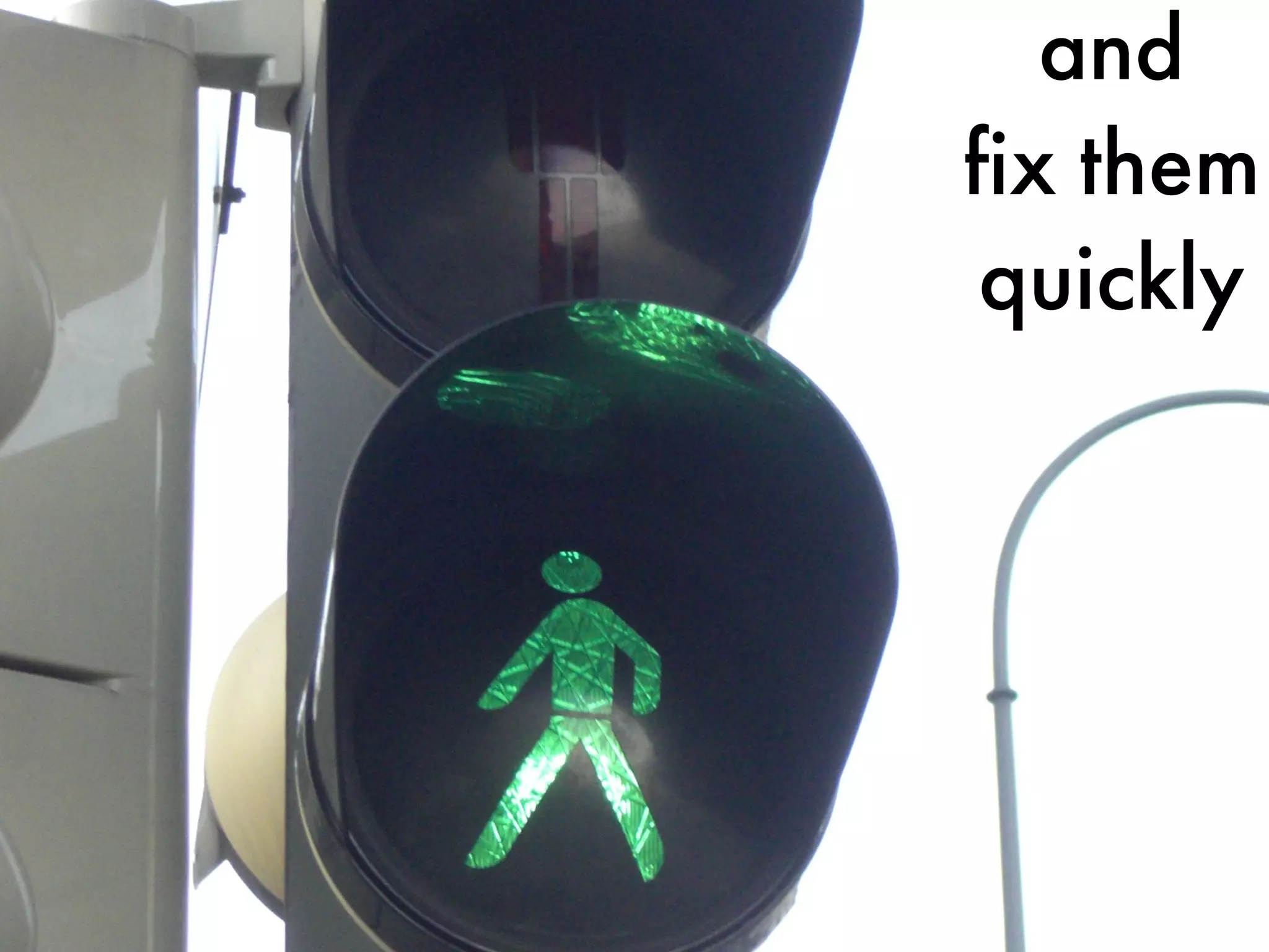 and
fix them
 quickly




   Mayflower GmbH I 46
 