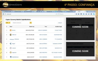 4º PASSO: CONFIANÇA
 