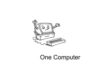 One Computer 