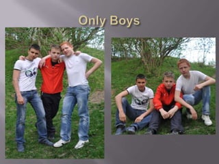 Only Boys`