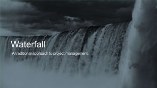 History of Waterfall Project Management
Project management processes were
developed based on step-by-step
manufacturing mo...
