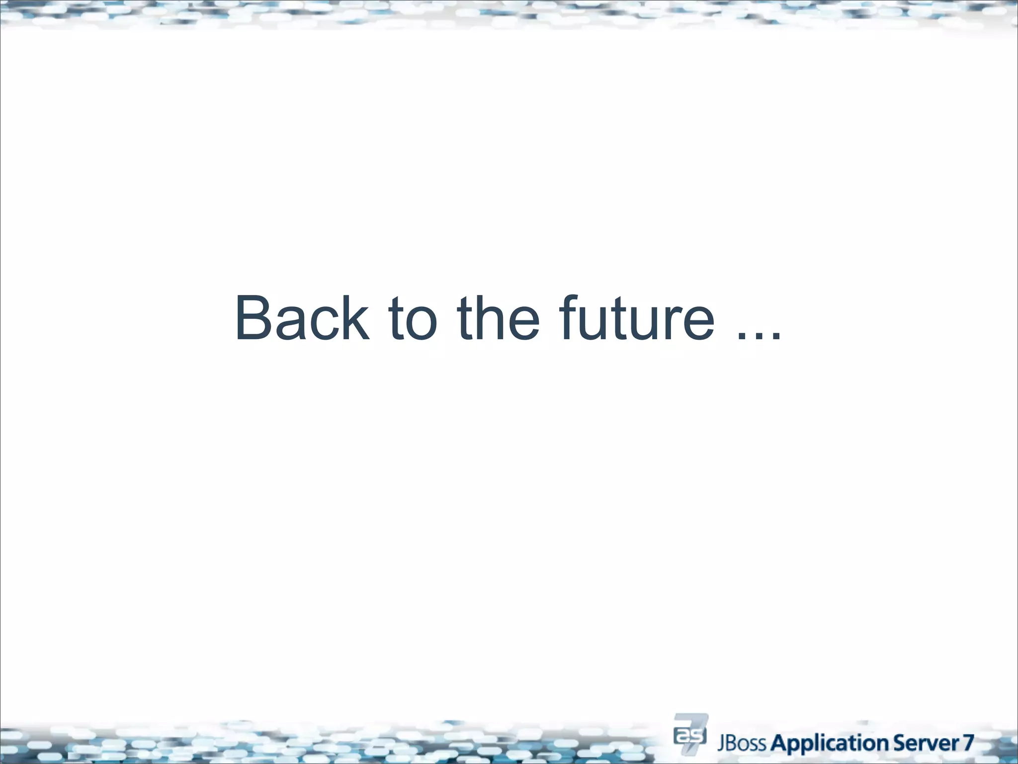 Back to the future ...
 