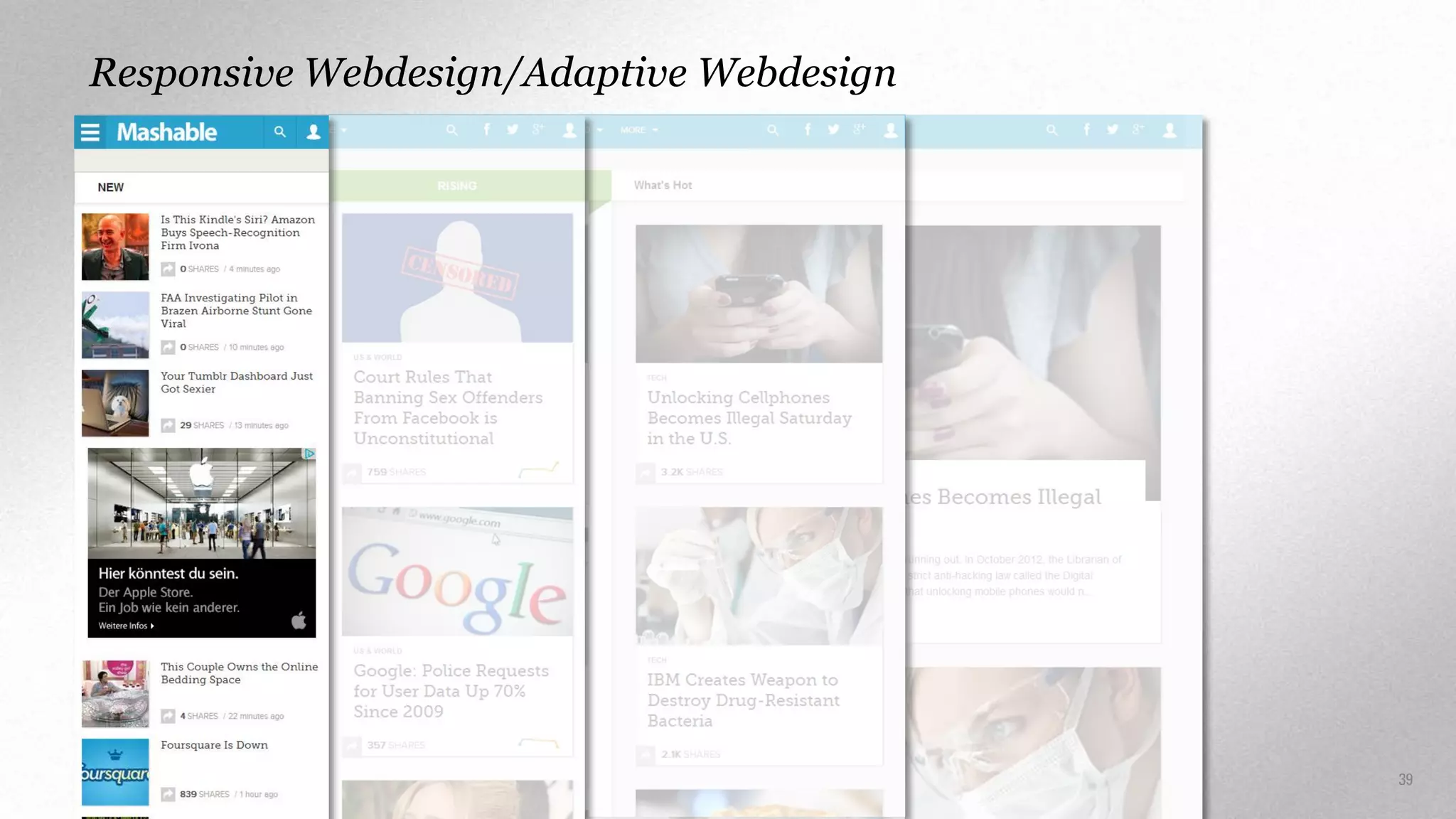 Responsive Webdesign/Adaptive Webdesign

39

 