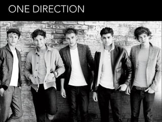 ONE DIRECTION

 