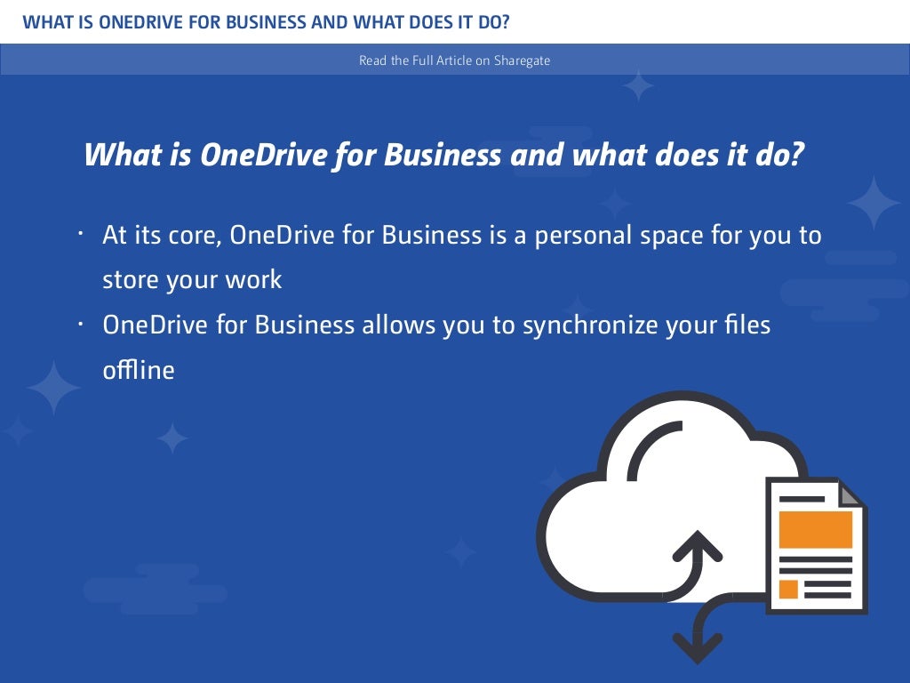 What is OneDrive for Business and What Does it Do?