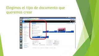 Elegimos el tipo de documento que
queremos crear
 