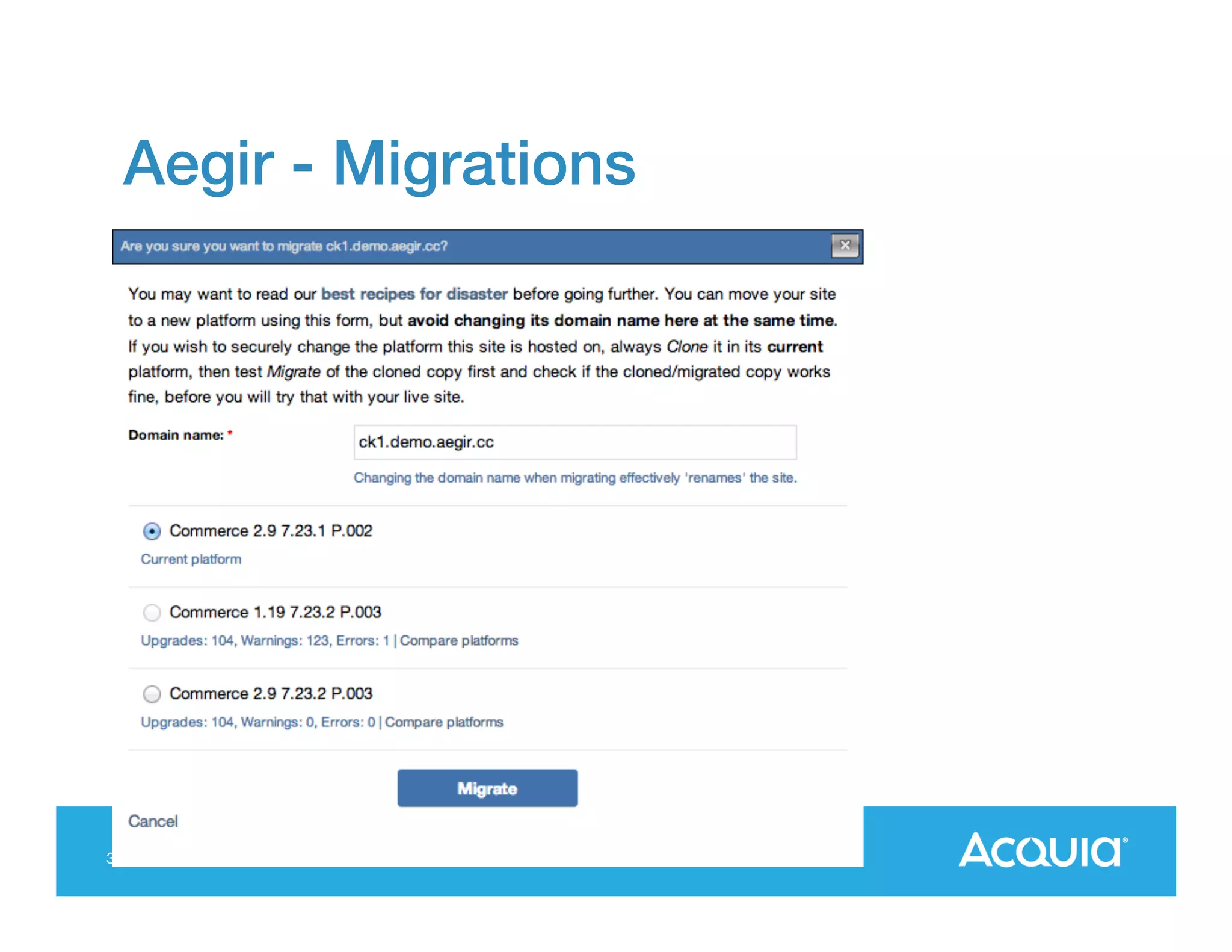 Aegir - Migrations!

32

 
