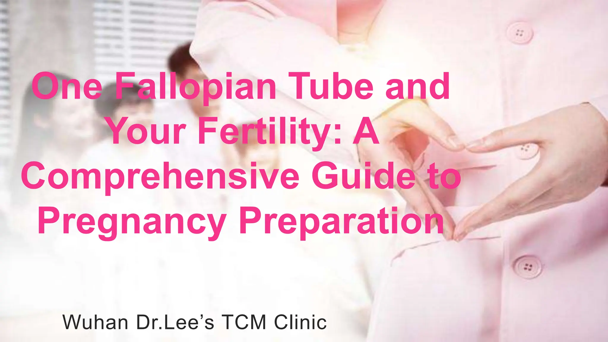 One Fallopian Tube and Your Fertility- A Comprehensive Guide to