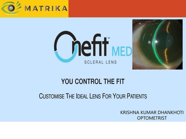ONE FIT SCLERAL LENS.ppt | Eye and Vision Conditions | Diseases and ...