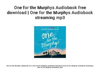 One for the Murphys Audiobook free
download | One for the Murphys Audiobook
streaming mp3
One for the Murphys Audiobook free | One for the Murphys Audiobook download | One for the Murphys Audiobook streaming |
One for the Murphys Audiobook mp3
 