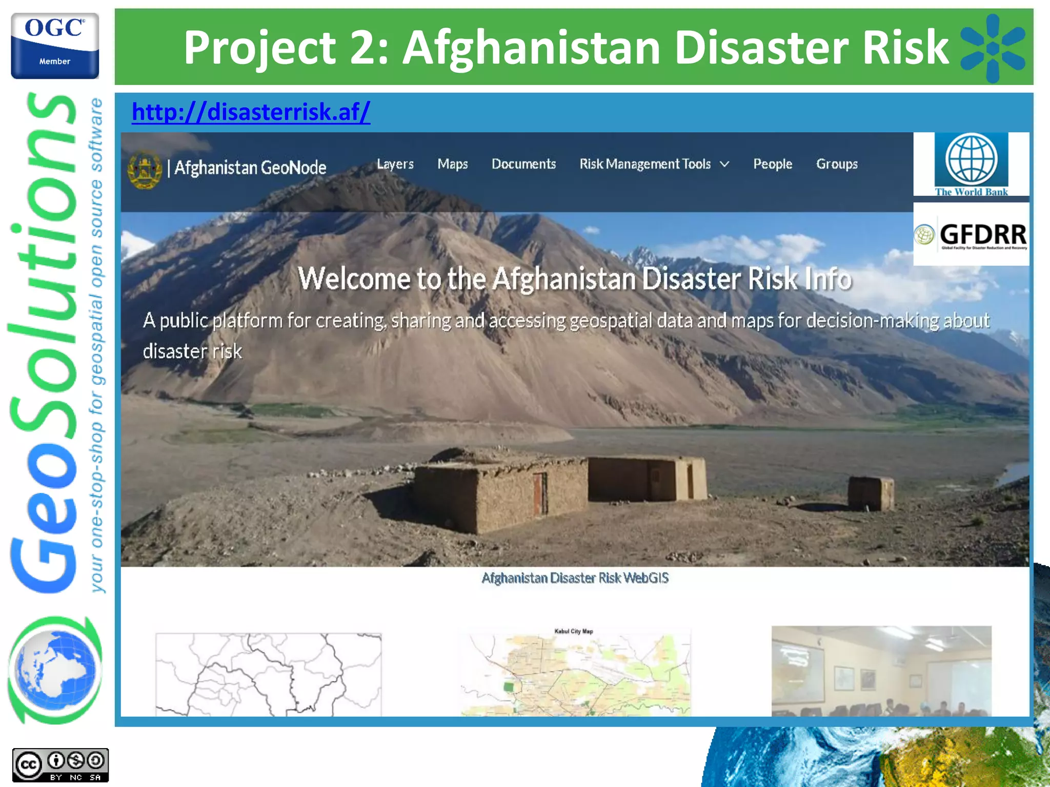 Project 2: Afghanistan Disaster Risk
http://disasterrisk.af/
 