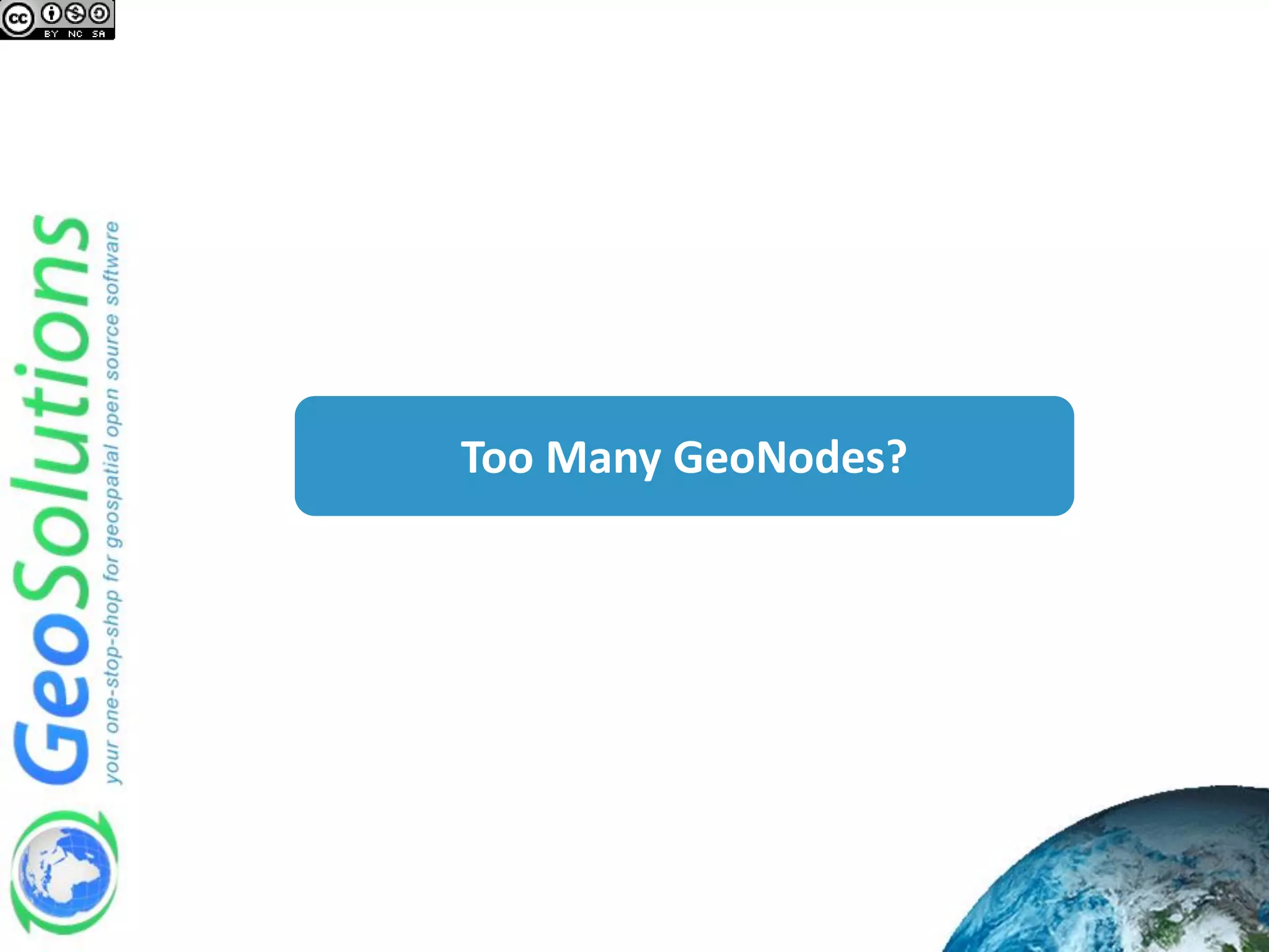 Too Many GeoNodes?
 