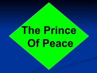 The Prince Of Peace 