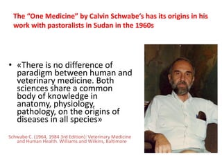 One Health – an interdisciplinary approach in combating emerging diseases