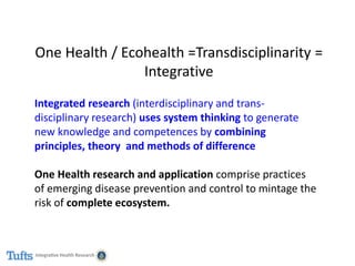 One Health – an interdisciplinary approach in combating emerging diseases