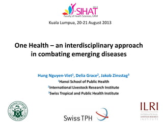 One Health – an interdisciplinary approach in combating emerging diseases