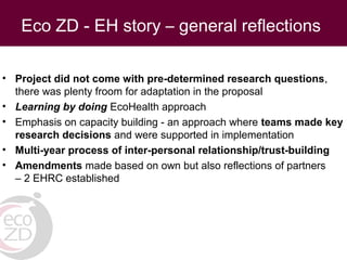 EcoHealth and One Health – Moving from concepts to implementation: “Learning by doing” through case studies