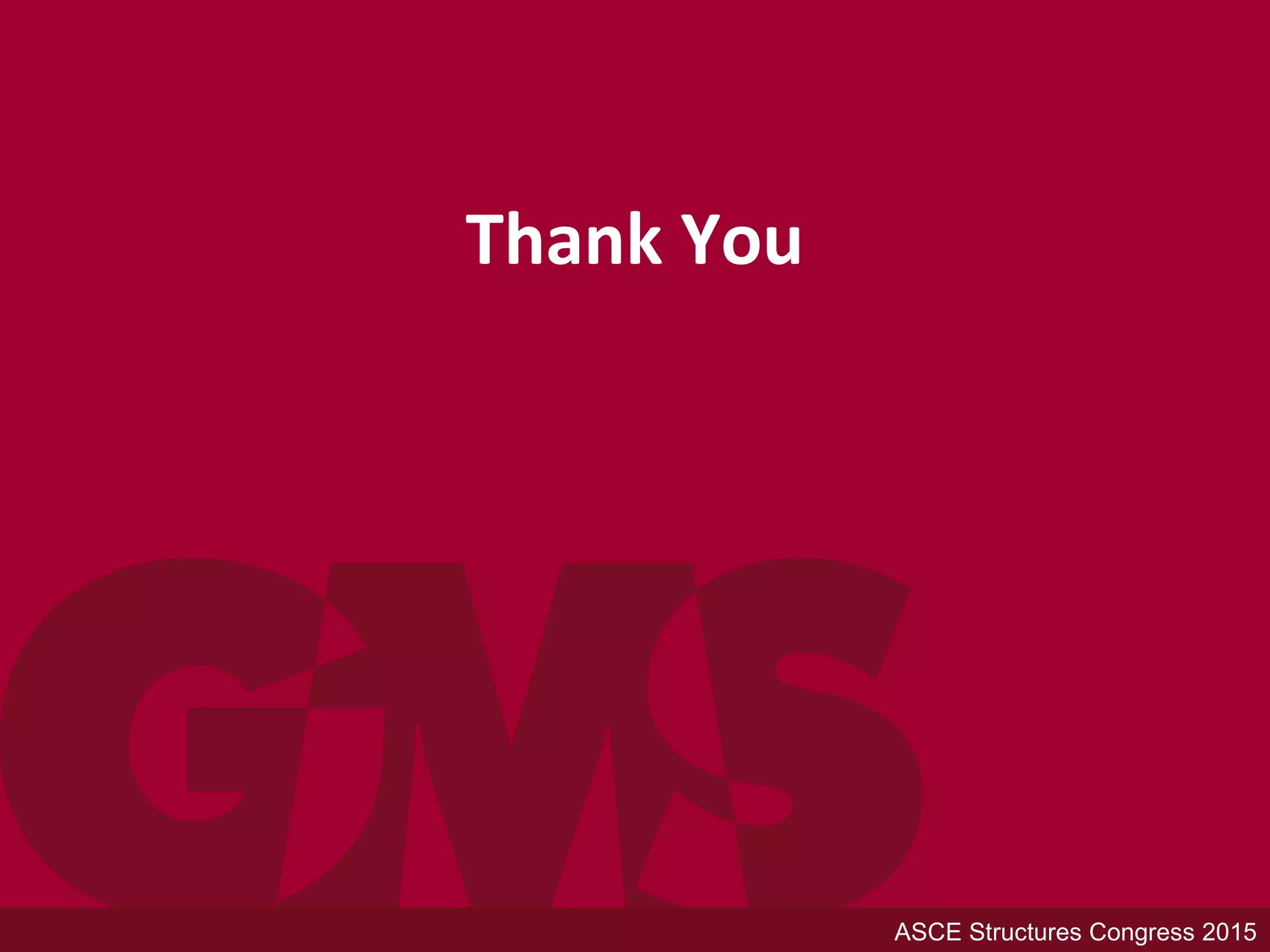 Thank You
ASCE Structures Congress 2015
 