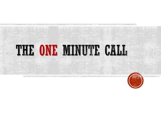 One minute medical representative call