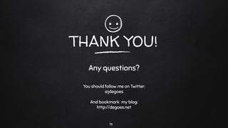 THANK YOU!
Any questions?
You should follow me on Twitter:
@jdegoes
And bookmark my blog:
http://degoes.net
79
 