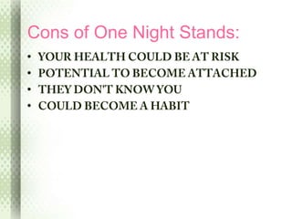 One night stands. - Casual sex vs Sex in Relationship | PPT