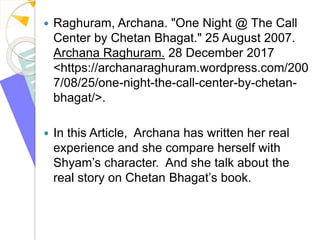 One Night @call center by Chetan Bhagat (New Literature) Group project ...
