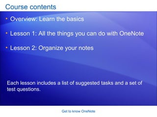 One Note 2007 Get To Know One Note | PPT