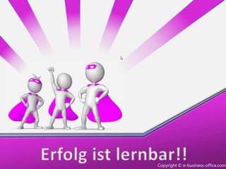 Copyright © e-business-office.com
Copyright © e-business-office.com
 