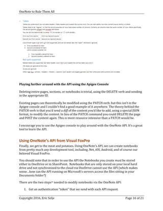 OneNote to Rule Them All
Copyright 2016, Eric Selje Page 16 of 21
Playing further around with the API using the Apigee Con...