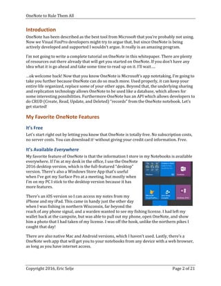 OneNote to Rule Them All
Copyright 2016, Eric Selje Page 2 of 21
Introduction
OneNote has been described as the best tool ...