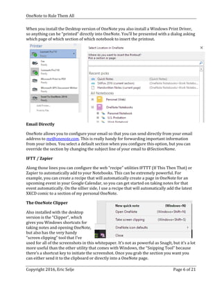 OneNote to Rule Them All
Copyright 2016, Eric Selje Page 6 of 21
When you install the Desktop version of OneNote you also ...