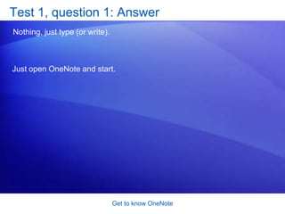 Get to know OneNoteOther Office programsJust because your notes are in OneNote doesn’t mean they have to stay there: OneNote is fully integrated with other Microsoft Office programs. Here are just a few of the things you can do:Send notes in an Outlook e-mail message. 
