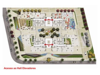 Acesso ao Hall Elevadores
 