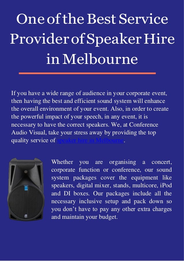 One of the best service provider of speaker hire in melbourne