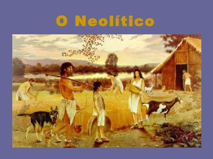 O neolítico