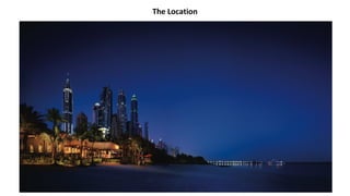 The Location
 