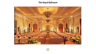 The Royal Ballroom
 