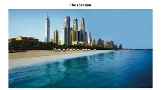 The Location
 