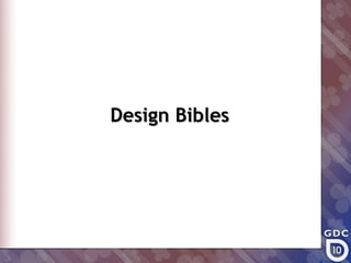 Design Bibles
 