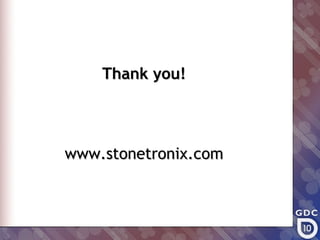 Thank you!




www.stonetronix.com
 