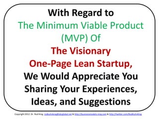 With Regard to
   The Minimum Viable Product
            (MVP) Of
          The Visionary                                 ...
