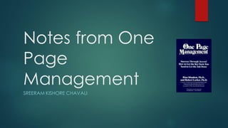 Notes from One
Page
Management
SREERAM KISHORE CHAVALI
 