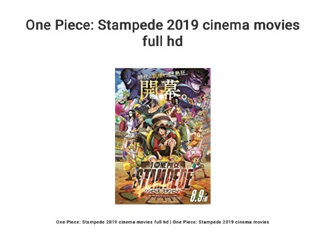 One Piece Stampede 19 Cinema Movies Full Hd
