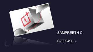 SAMPREETH C
B200949EC
 