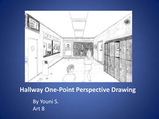 Hallway One-Point Perspective Drawing
    By Youni S.
    Art 8
 