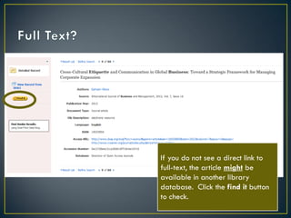 If you do not see a direct link to
full-text, the article might be
available in another library
database. Click the find it button
to check.

 