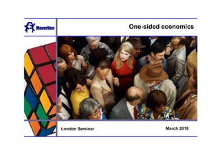One-sided economics
March 2018London Seminar
 