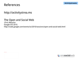 Why XMPP for Onesocialweb ? Only technology to achieve such a federation seamlessly: Identity ( [email_address] ) 