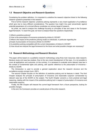 Marco Mendola LL.M. 4
© by Tech and Law Center – www.techandlaw.net
1.5 Research Objective and Research Questions
Consider...