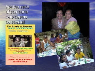 For the sake
of someone
who seems
so special

 